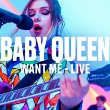 Baby Queen Releases Live Performances of 'Want Me' and 'Raw Thoughts'