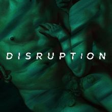DISRUPTION to Offer Rush Policy and Extend Run Two Weeks