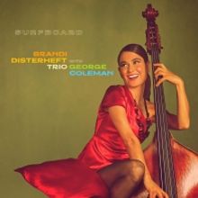 Brandi Disterheft's Fifth Album 'Surfboard' Out Today