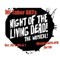 Mt Tabor Arts to Present Jordan Wolfe's NIGHT OF THE LIVING DEAD! THE MUSICAL! in…