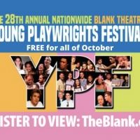 The Blank Theatre's 28th Annual Young Playwrights Festival Is Available For Free On…