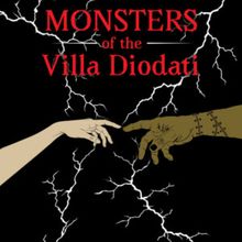 MONSTERS OF THE VILLA DIODATI to Open Creative Cauldron 25th Anniversary Season