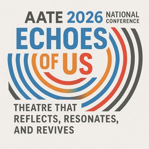 The American Alliance for Theatre & Education Announces 2026 Award Winners