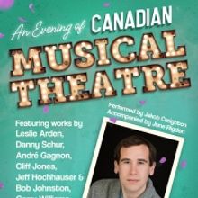 Jakob Creighton to Present A Virtual Evening Of Canadian Musical Theatre
