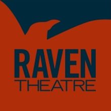 Raven Theatre Cancels Full 2020-21 Season; Programming Set To Resume Fall 2021