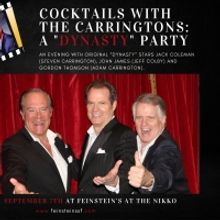 Original DYNASTY Stars to Team Up for COCKTAILS WITH THE CARRINGTONS: A DYNASTY PARTY