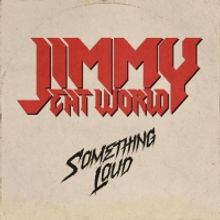 Jimmy Eat World Release New Track 'Something Loud'