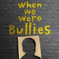WHEN WE WERE BULLIES to Air on HBO & HBO Max