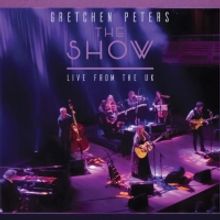 Gretchen Peters Announces Upcoming Album 'The Show: Live From The UK'
