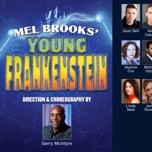 Kyla Stone, Nick Cearley & More to Star in Mel Brooks' YOUNG FRANKENSTEIN at…