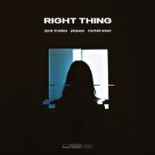 Jack Trades, Piques, & Rachel West Link Up To Drop 'Right Thing'