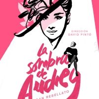 LA SOMBRA DE AUDREY se estrena en abril en el Teatro Lara