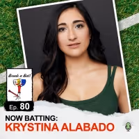 Krystina Alabado Talks Baseball and Broadway On BREAK A BAT!