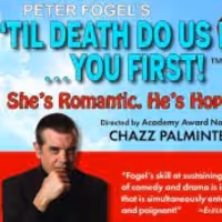 Peter Fogel's 'TIL DEATH DO US PART... YOU FIRST! Directed by Chazz Palminteri Is…