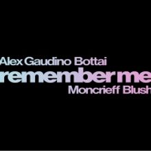 Alex Gaudino and Bottai Collaborate on New Single 'Remember Me'
