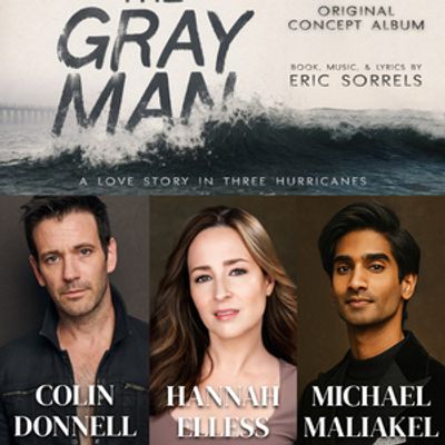 Feature: Broadway Veterans Join CTW's THE GRAY MAN Concept Album