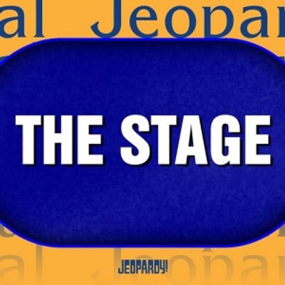 Video: Discover the Answer to This Final JEOPARDY Question About 'The Stage'