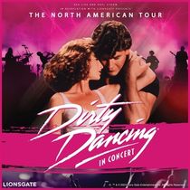 DIRTY DANCING IN CONCERT To Visit Lied Center