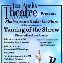 Ten Bucks Theatre Will Present an Outdoor Production of THE TAMING OF THE SHREW