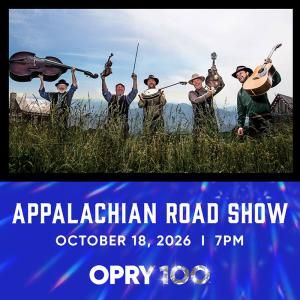 Photos: THE APPALACHIAN ROAD SHOW to Perform at Grand Ole Opry
