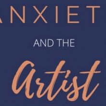 ANXIETY AND THE ARTIST Podcast Launches Season Two