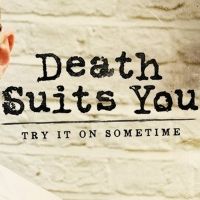 DEATH SUITS YOU Comes to VAULT Festival in February