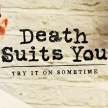 DEATH SUITS YOU Comes to VAULT Festival in February