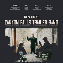 CANYON FALLS TRAILER BAND, Ian Noe's Third Album, to Arrive via Thirty Tigers