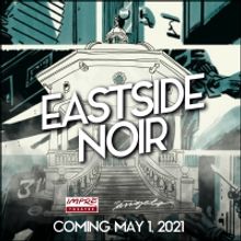 Impro Theatre and Company of Angels Collaborate on EASTSIDE NOIR