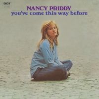 Nancy Priddy's YOU'VE COME THIS WAY BEFORE LP Reissue Set for February 21