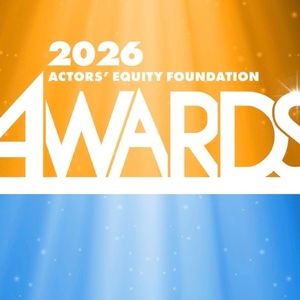 Video: Watch the 2026 Actors' Equity Foundation Awards- Live at 6pm ET