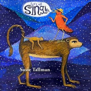 Susie Tallman Releases 10th Album, 'LET'S ALL SING!'