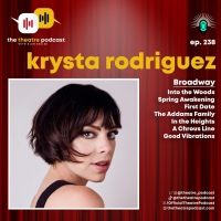 Listen: Krysta Rodriguez Discusses Her Healing Journey & More on THE THEATRE PODCAST…