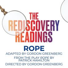 Joe Apollonio, Johnny Berchtold and More to Star in ROPE Rediscovery Reading at CSC