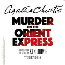 MURDER ON THE ORIENT EXPRESS Will Embark on New UK and Ireland Tour
