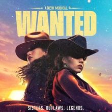 Everything to Know About WANTED on Broadway