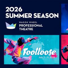 Wagon Wheel Professional Theatre Will Present CATS, FOOTLOOSE & More in 2026