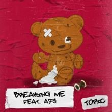 Topic Returns with A7S for 'Breaking Me'
