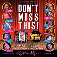 DON'T MISS THIS: A VARIETY SHOW SPECTACULAR is Coming to The Slipper Room