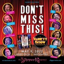 DON'T MISS THIS: A VARIETY SHOW SPECTACULAR is Coming to The Slipper Room