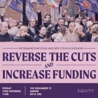 Equity Organise Demonstration Against Arts Cuts