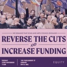 Equity Organise Demonstration Against Arts Cuts