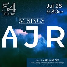 54 Below To Present 54 SINGS AJR This Month