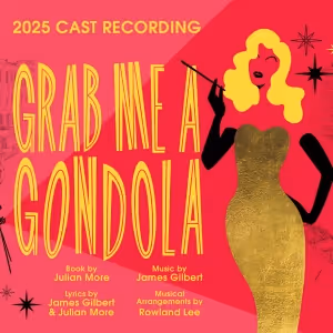 Guildford School Of Acting Will Release GRAB ME A GONDOLA Cast Album