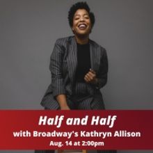 Kathryn Allison to Present HALF AND HALF at Legacy Theatre