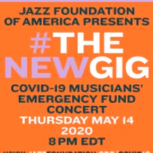 Jazz Foundation of America Announces '#TheNewGig' To Benefit Its Musicians'…