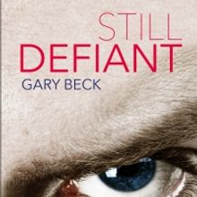 Gary Becks Novel 'Still Defiant' Released