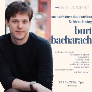 Review: SAMUEL VINCENT AUBUCHAN & FRIENDS Sing Burt Bacharach with Joy at Green Room…