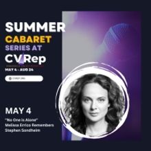 Coachella Valley Repertory Announces 2023 Summer Cabaret Series