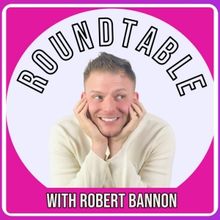 The Roundtable with Robert Bannon Is Coming to BroadwayWorld